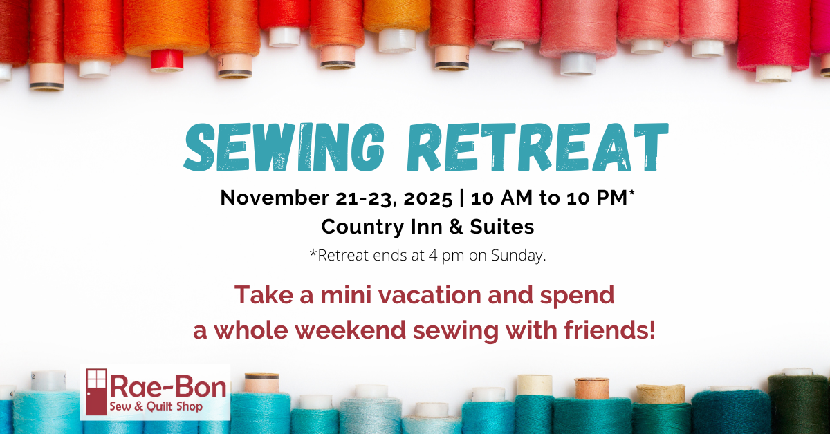 Sewing Retreat November 21-23