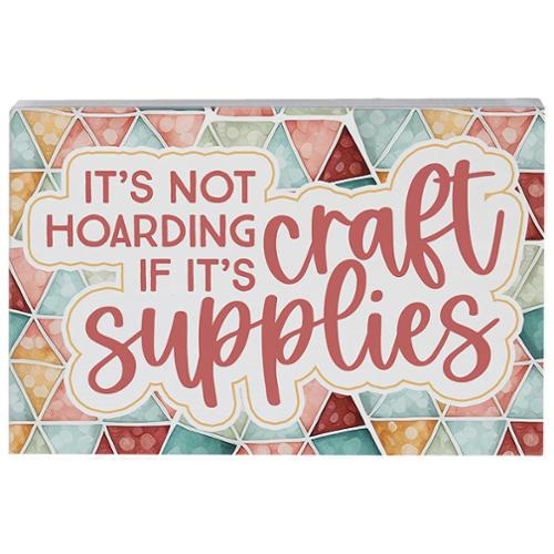 It's Not Hoarding If It's Craft Supplies