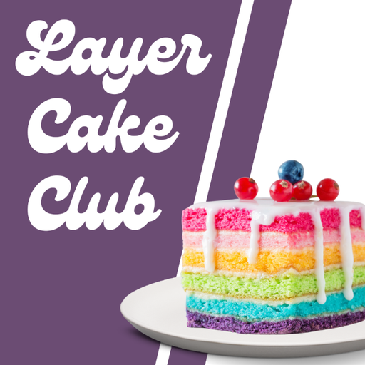 Layer Cake Club